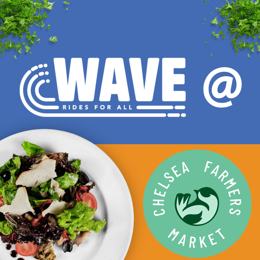 WAVE will be setup as a vendor at the Chelsea Farmers Market located at Chelsea State Bank Plaze parking lot